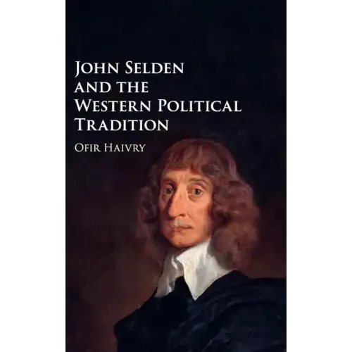 John Selden and the Western Political Tradition