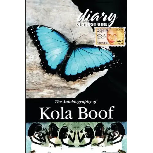 Diary of a Lost Girl: The Autobiography of Kola Boof