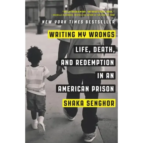 Writing My Wrongs: Life, Death, and Redemption in an American Prison