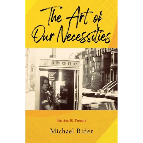The Art of Our Necessities