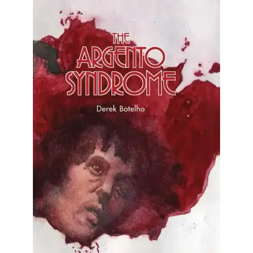 The Argento Syndrome (hardback)