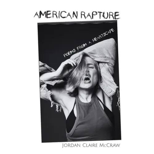American Rapture: Poems from a Heartscape