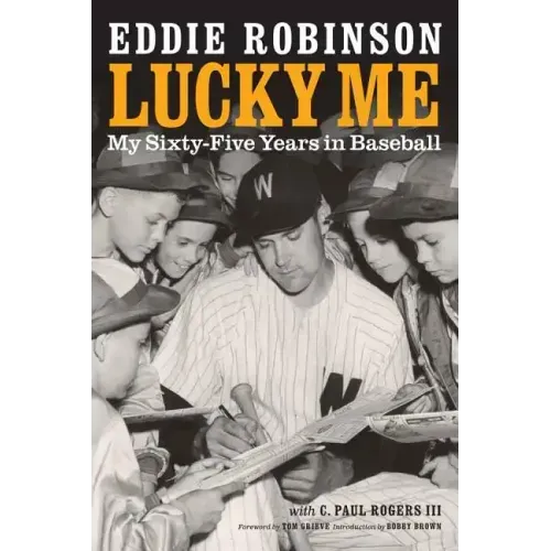 Lucky Me: My Sixty-Five Years in Baseball