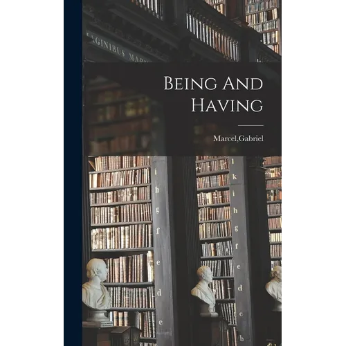 Being And Having