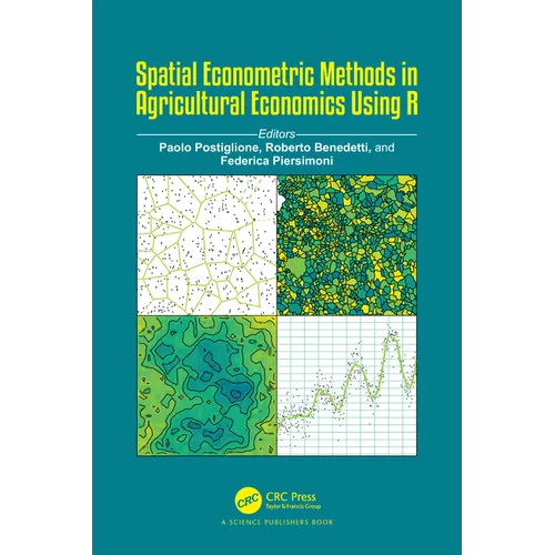 Spatial Econometric Methods in Agricultural Economics Using R