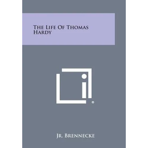 The Life of Thomas Hardy