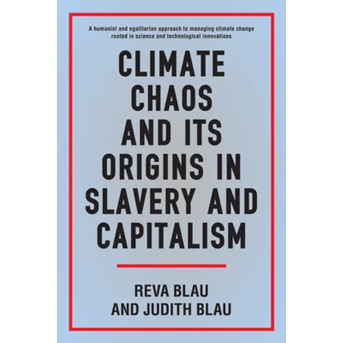 Climate Chaos and Its Origins in Slavery and Capitalism