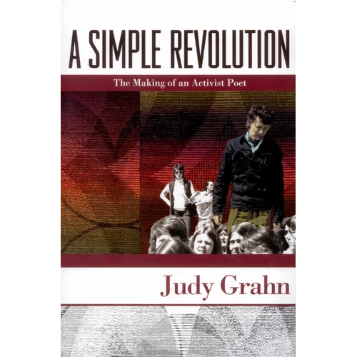 A Simple Revolution: The Making of an Activist Poet