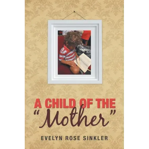 A Child of the "Mother"