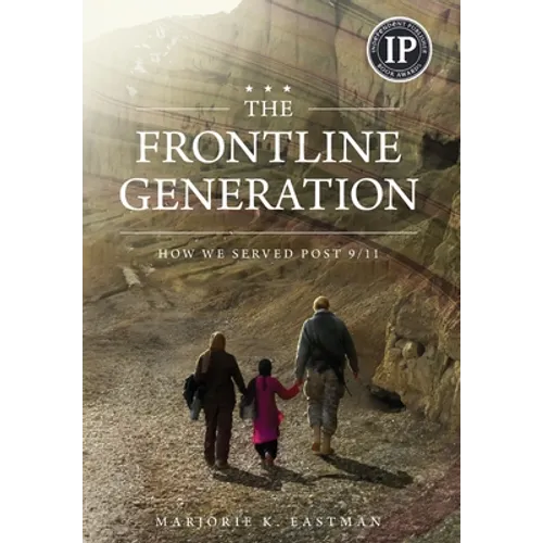 The Frontline Generation: How We Served Post 9/11