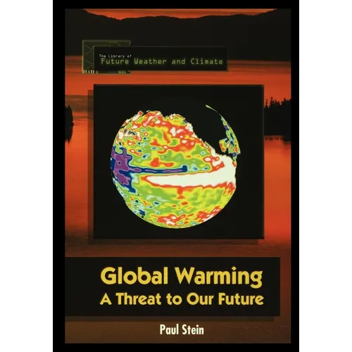 Global Warming: A Threat to Our Future