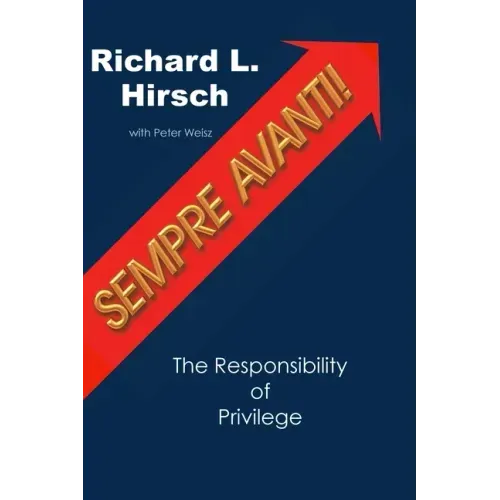 Sempre Avanti!: The Responsibility of Privilege