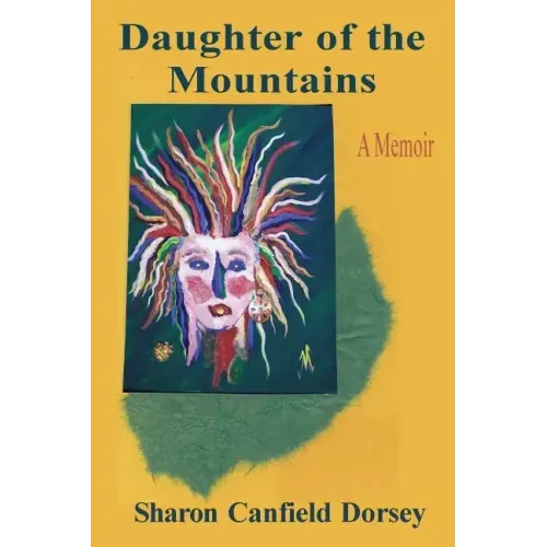 Daughter of the Mountains: A Memoir