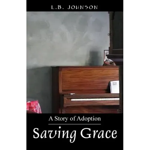Saving Grace: A Story of Adoption