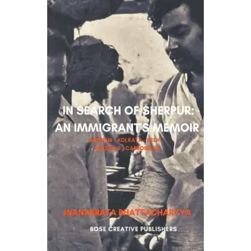 In Search of Sherpur: An Immigrant's Memoir