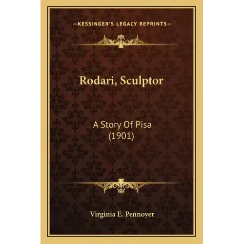 Rodari, Sculptor: A Story Of Pisa (1901)