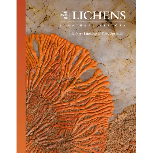 The Lives of Lichens: A Natural History