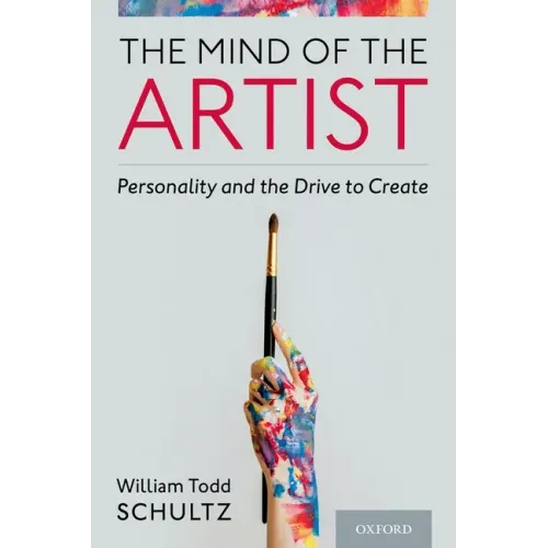 The Mind of the Artist: Personality and the Drive to Create