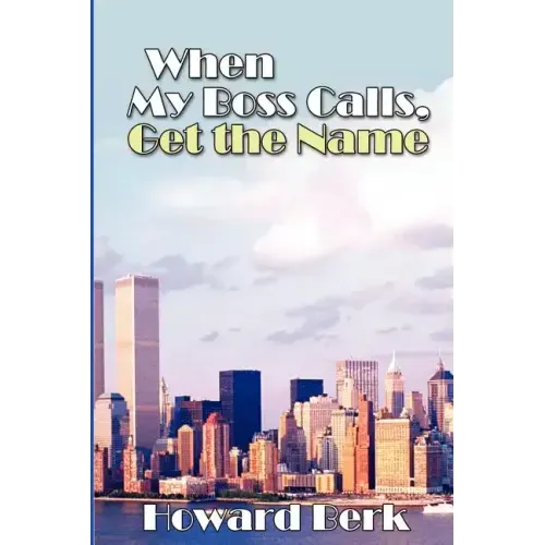 When My Boss Calls, Get the Name