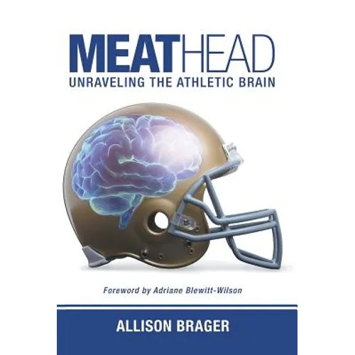 Meathead: Unraveling the Athletic Brain