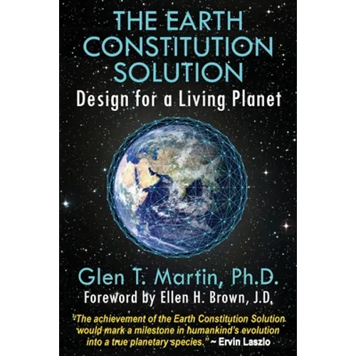 The Earth Constitution Solution: Design for a Living Planet