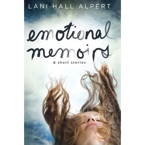 Emotional Memoirs & Short Stories