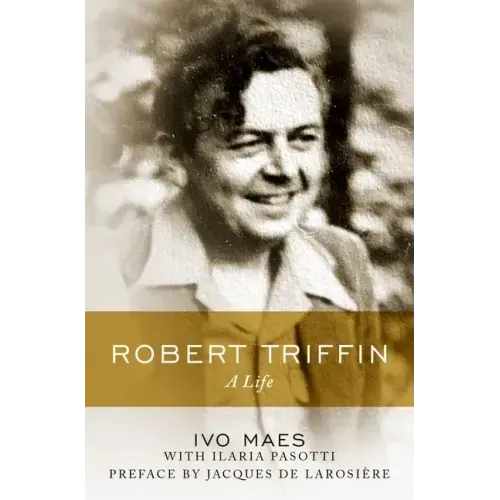 Robert Triffin: A Life