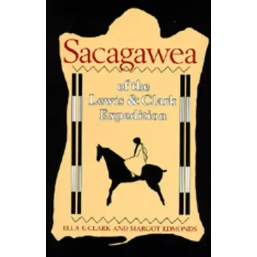 Sacagawea of the Lewis and Clark Expedition