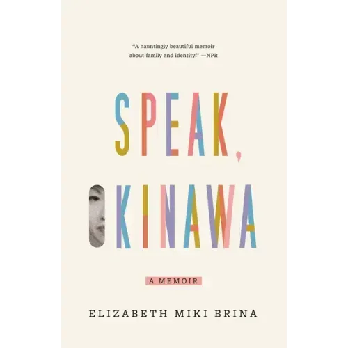 Speak, Okinawa: A Memoir