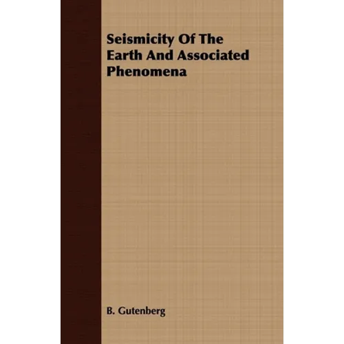 Seismicity of the Earth and Associated Phenomena