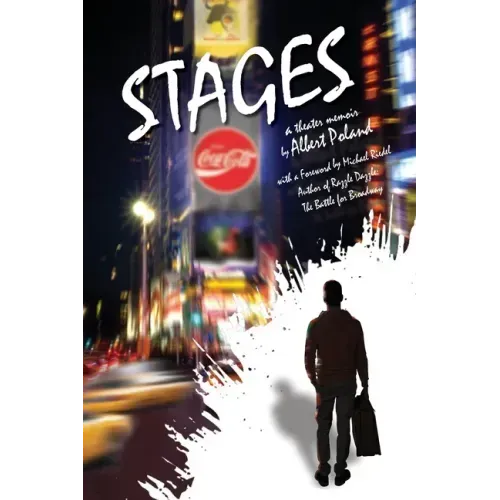 Stages: A Theater Memoir