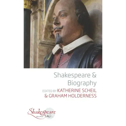 Shakespeare and Biography