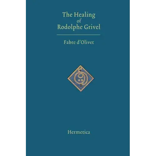The Healing of Rodolphe Grivel
