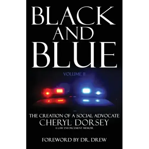 Black and Blue: The Creation Of A Social Advocate