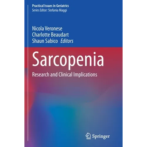 Sarcopenia: Research and Clinical Implications