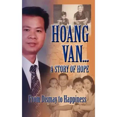Hoang Van...a Story of Hope from Dismay to Happiness