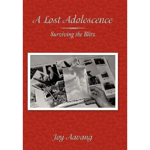 A Lost Adolescence: Surviving the Blitz