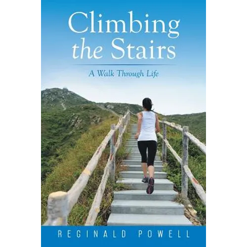 Climbing the Stairs: A Walk Through Life