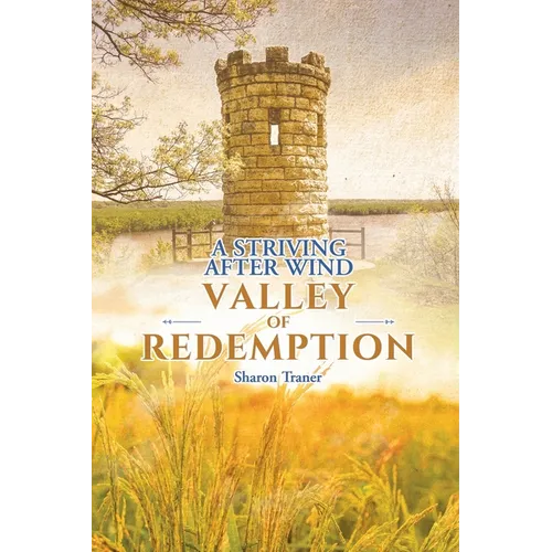 A Striving After Wind: Valley of Redemption