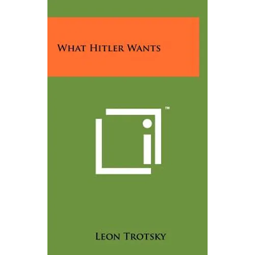 What Hitler Wants