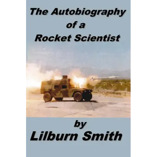 Autobiography Of A Rocket Scientist