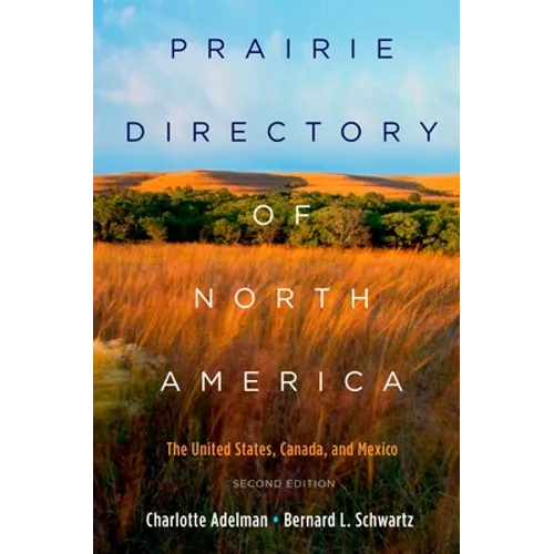 Prairie Directory of North America: The United States, Canada, and Mexico
