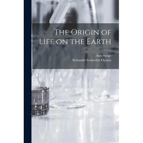 The Origin of Life on the Earth