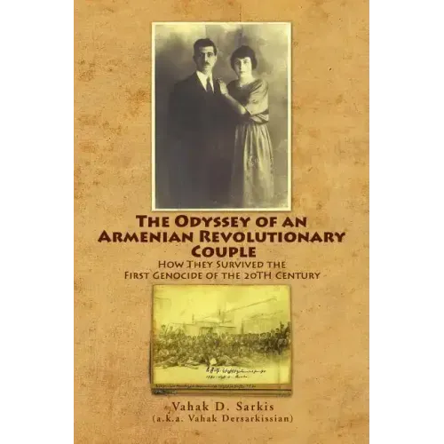 The Odyssey of an Armenian Revolutionary Couple