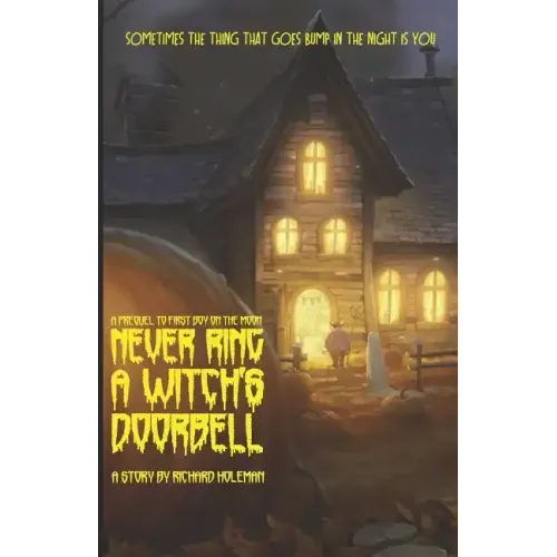 Never Ring a Witch's Doorbell
