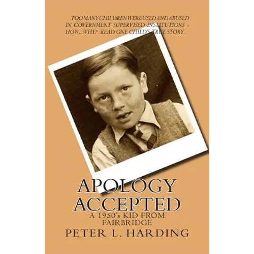 Apology Accepted: A Kid From Fairbridge - 1950's