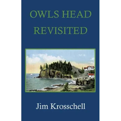 Owls Head Revisited