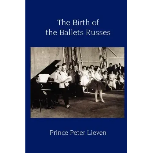 The Birth of the Ballets Russes