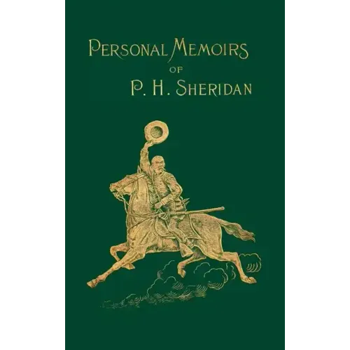 Personal Memoirs of P. H. Sheridan