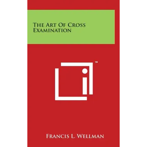 The Art Of Cross Examination